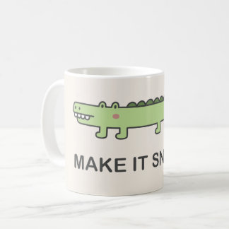 Make It Snappy! Coffee Mug