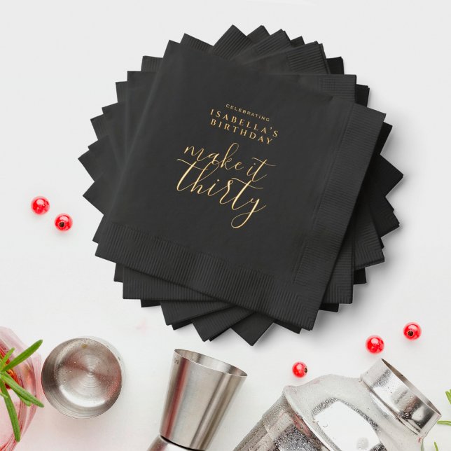 Make It Thirty Black Martini 30th Birthday Foil Napkins (Creator Uploaded)