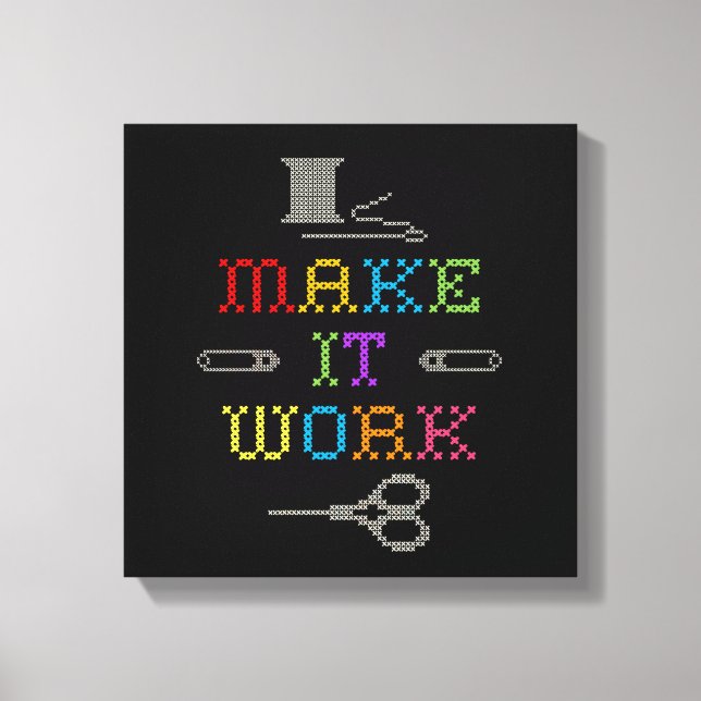 Make It Work Fashion Canvas Print (Front)