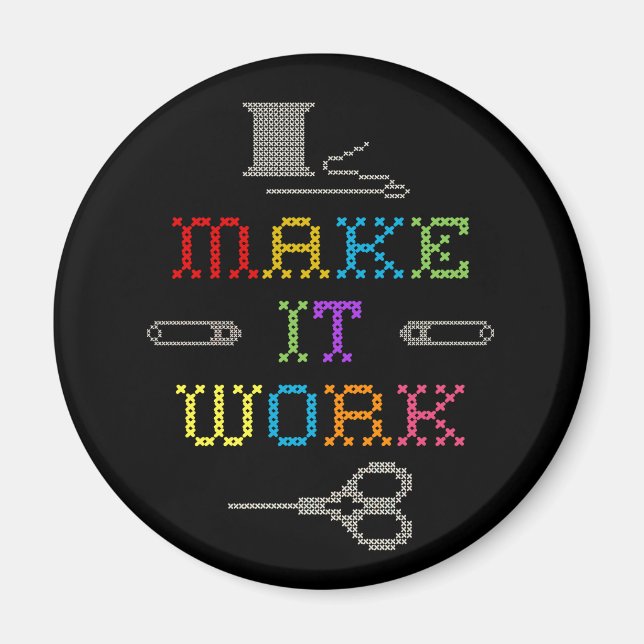 Make It Work Fashion Magnet (Front)