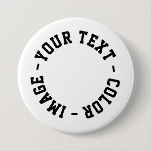 Make It Your Own Round 3 inch 7.5 Cm Round Badge