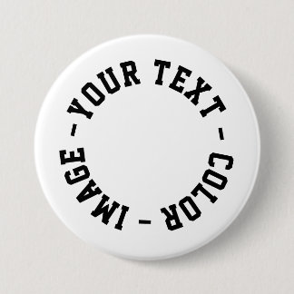 Make It Your Own Round 3 inch 7.5 Cm Round Badge