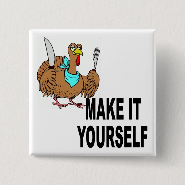 Make It Yourself Custom Thanksgiving Turkey 15 Cm Square Badge (Front)