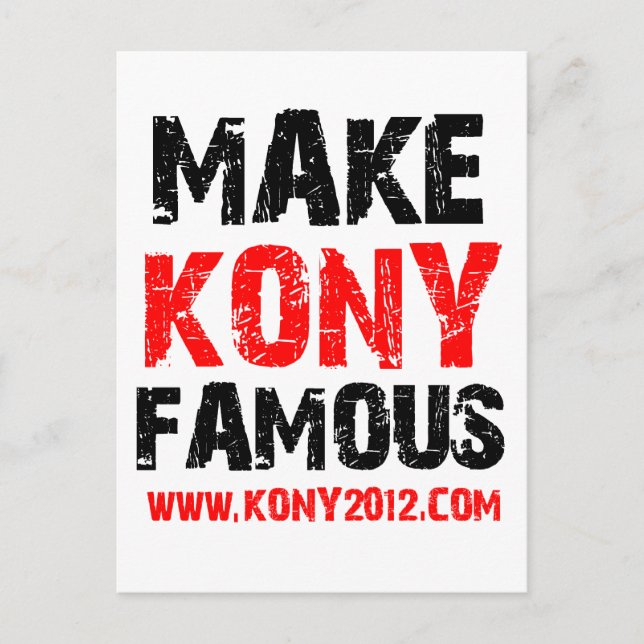 Make Kony Famous - Kony 2012 Postcard (Front)