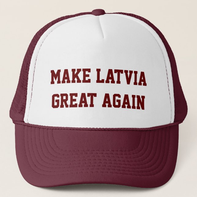 Make Latvia Great Again Trucker Hat (Front)