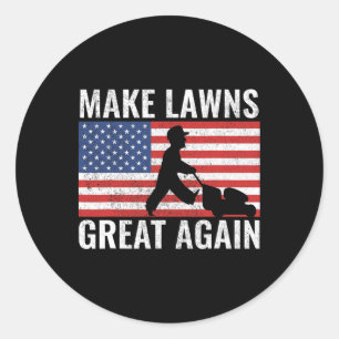 Make Lawns Great Again Funny Usa Lawn Mower Dad Ga Classic Round Sticker