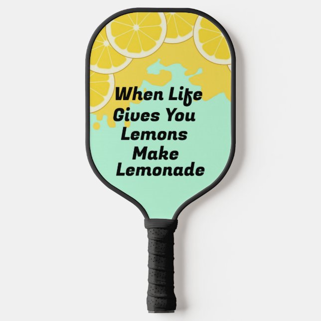 Make Lemonade Pickleball Paddle (Front)