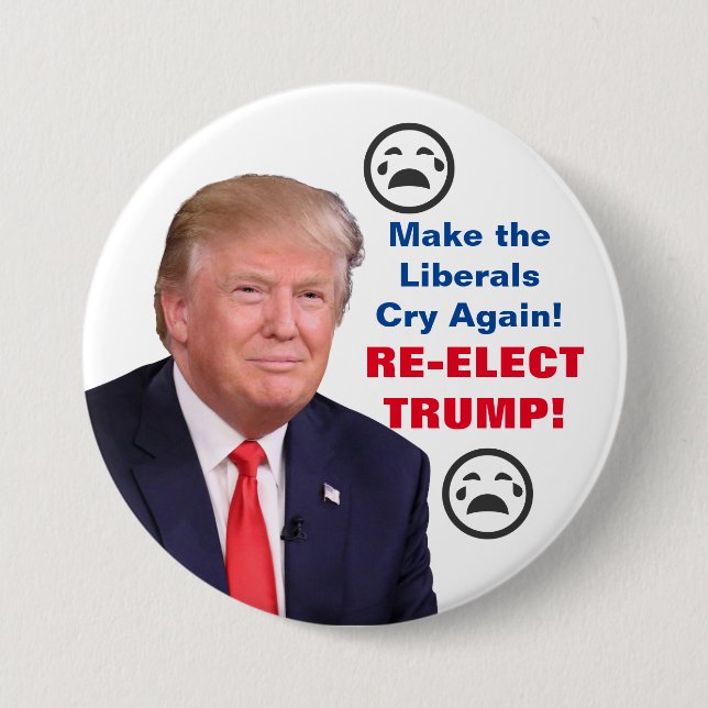 Make Liberals Cry Again - Trump 2020 Button (Front)