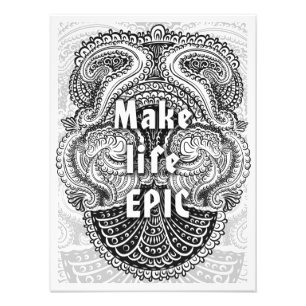 Make life EPIC - Positive Quote´s Photo Print
