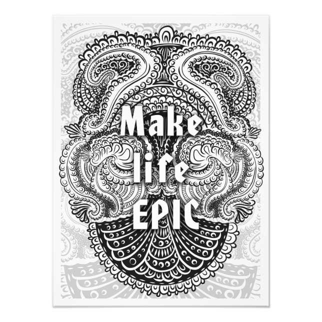 Make life EPIC - Positive Quote´s Photo Print (Front)