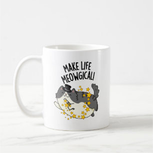 Make Life Meow-gical Funny Cat Pun Coffee Mug