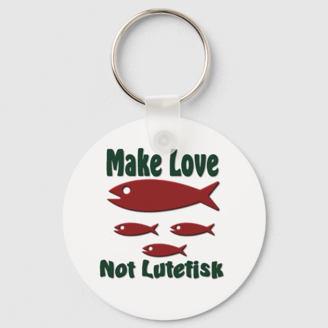 Make Love Not Lutefisk Funny Scandinavian Key Ring (Front)