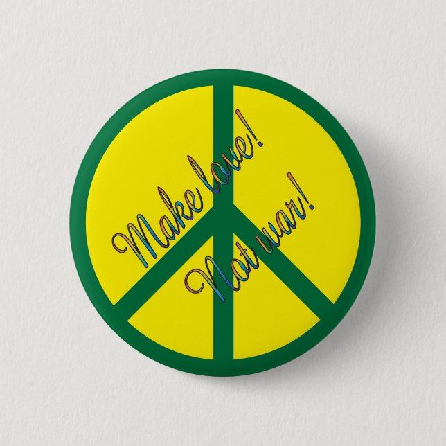 Make love! Not war! 6 Cm Round Badge (Front)