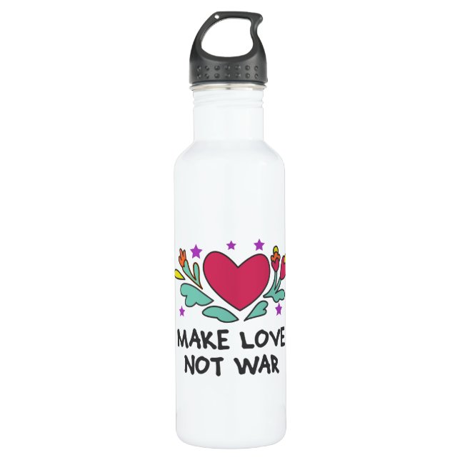 Make love not war 710 ml water bottle (Front)