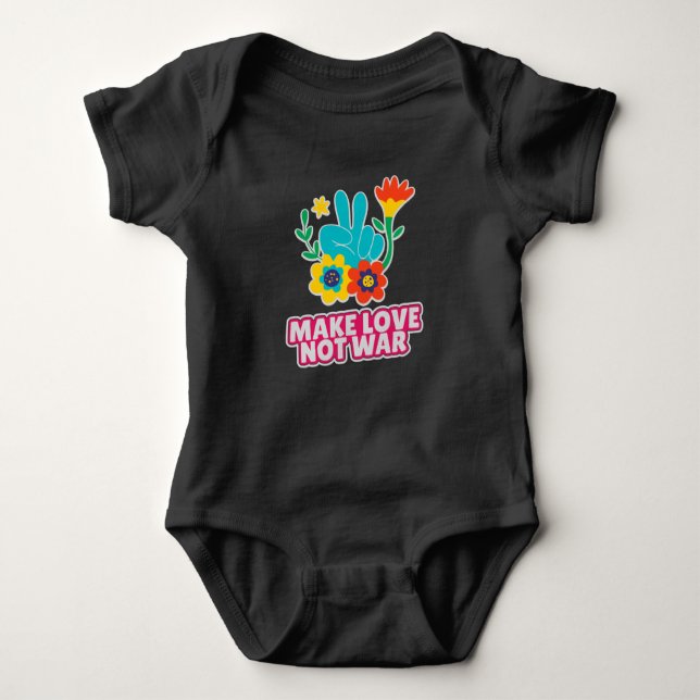 Make love not war baby bodysuit (Front)