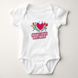 Make love not war baby bodysuit