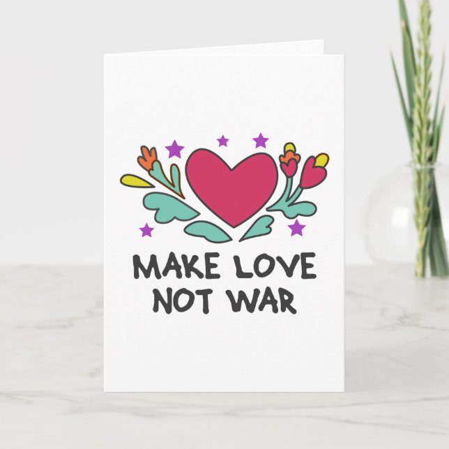 Make love not war card (Front)