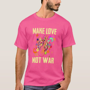 Make Love Not War Groovy 60s 70s Hippie Slogan Ant T-Shirt