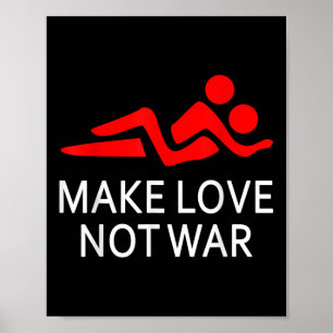 Make Love Not War Happy Hippy Saying Peace Maker  Poster