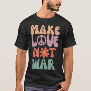 Make Love Not War Hippie 70s Peace Daisy Funny T-Shirt
