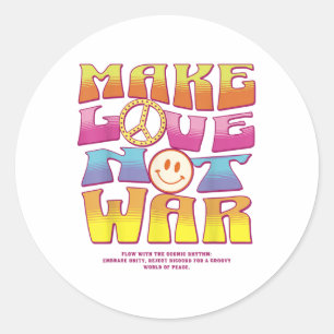 Make Love Not War - Hippie Letter Print Classic Round Sticker