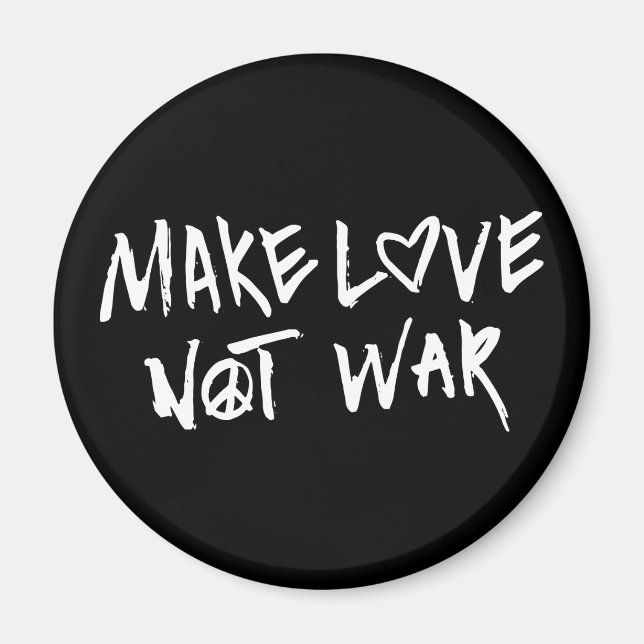 Make Love Not War Magnet (Front)