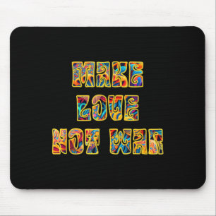 Make Love Not War Mushroom Peace Mouse Pad
