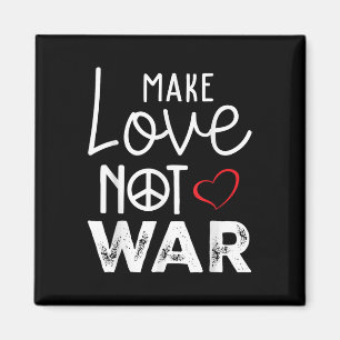 Make Love Not War Peace Peaceful Support Peace  Magnet