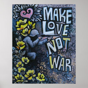 Make Love, Not War: Propaganda Poster 16" x 20"