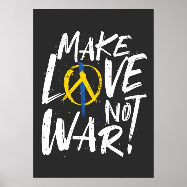 Make Love Not War Support Ukraine Poster (Front)