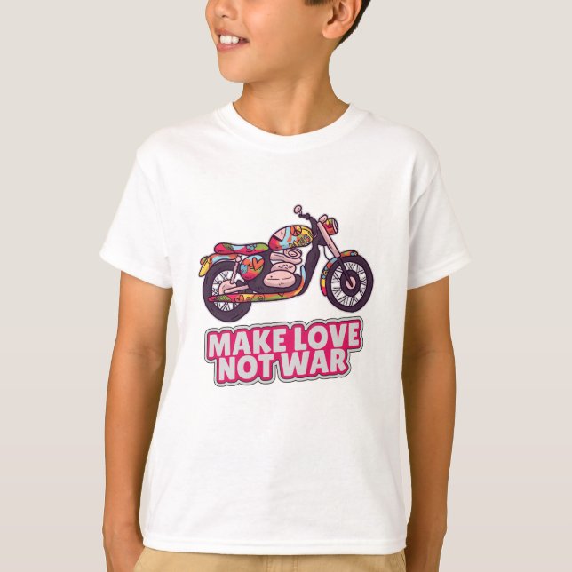 Make love not war T-Shirt (Front)