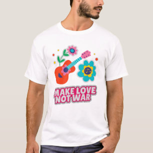 Make love not war T-Shirt