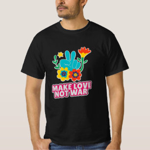 Make love not war T-Shirt