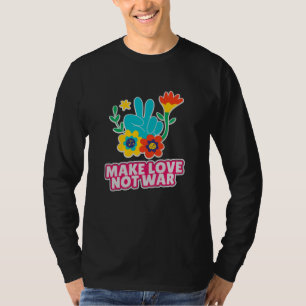 Make love not war T-Shirt