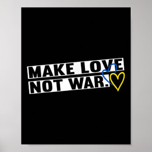 Make Love Peace Not War World Peace Men Women  Poster