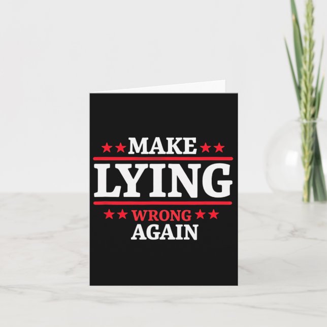Make Lying Wrong Again Anti Trump Make Lying Wrong Card (Front)