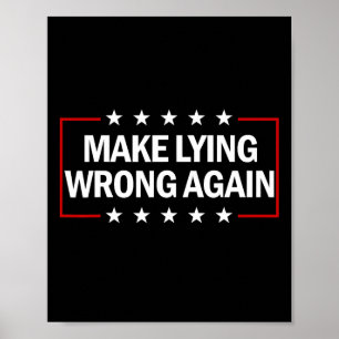 Make Lying Wrong Again Anti Trump Make Lying Wrong Poster