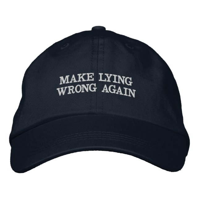 MAKE LYING WRONG AGAIN EMBROIDERED HAT (Front)