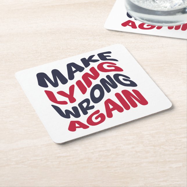 Make Lying Wrong Again Funny Patriotic Political  Square Paper Coaster (Angled)