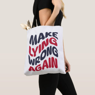 Make Lying Wrong Again Funny Patriotic Political Tote Bag