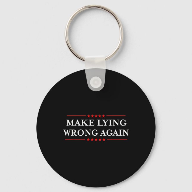 Make Lying Wrong Again Gift Resist Racism Anti-tru Key Ring (Front)
