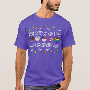 Make Lying Wrong Again Humans Rights Apparel funny T-Shirt