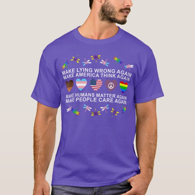 Make Lying Wrong Again Humans Rights Apparel funny T-Shirt (Front)