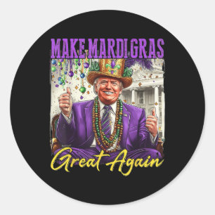 Make Mardi Gras Great Again Classic Round Sticker