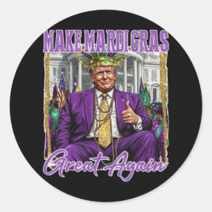 Make Mardi Gras Great Again Classic Round Sticker