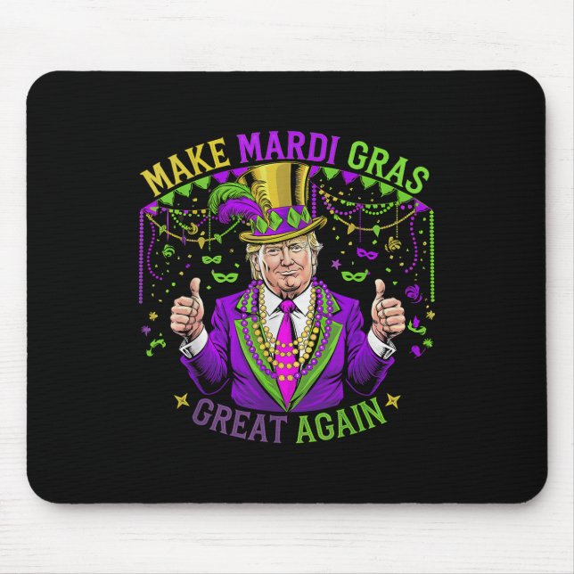 Make Mardi Gras Great Again Fun Mardi Gras Men Wom Mouse Pad (Front)