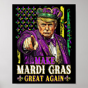 Make Mardi Gras Great Again Fun Mardi Gras Men Wom Poster
