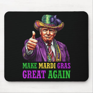 Make Mardi Gras Great Again Funny Trump Mardi Gras Mouse Pad