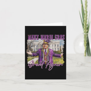 Make Mardi Gras Great Again Funny Trump President  Card