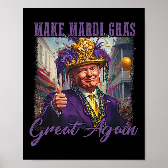 Make Mardi Gras Great Again Trump Beads Mask Feath Poster (Front)